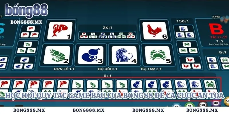Học hỏi quy tắc game bầu cua bong88 để cá cược an toa